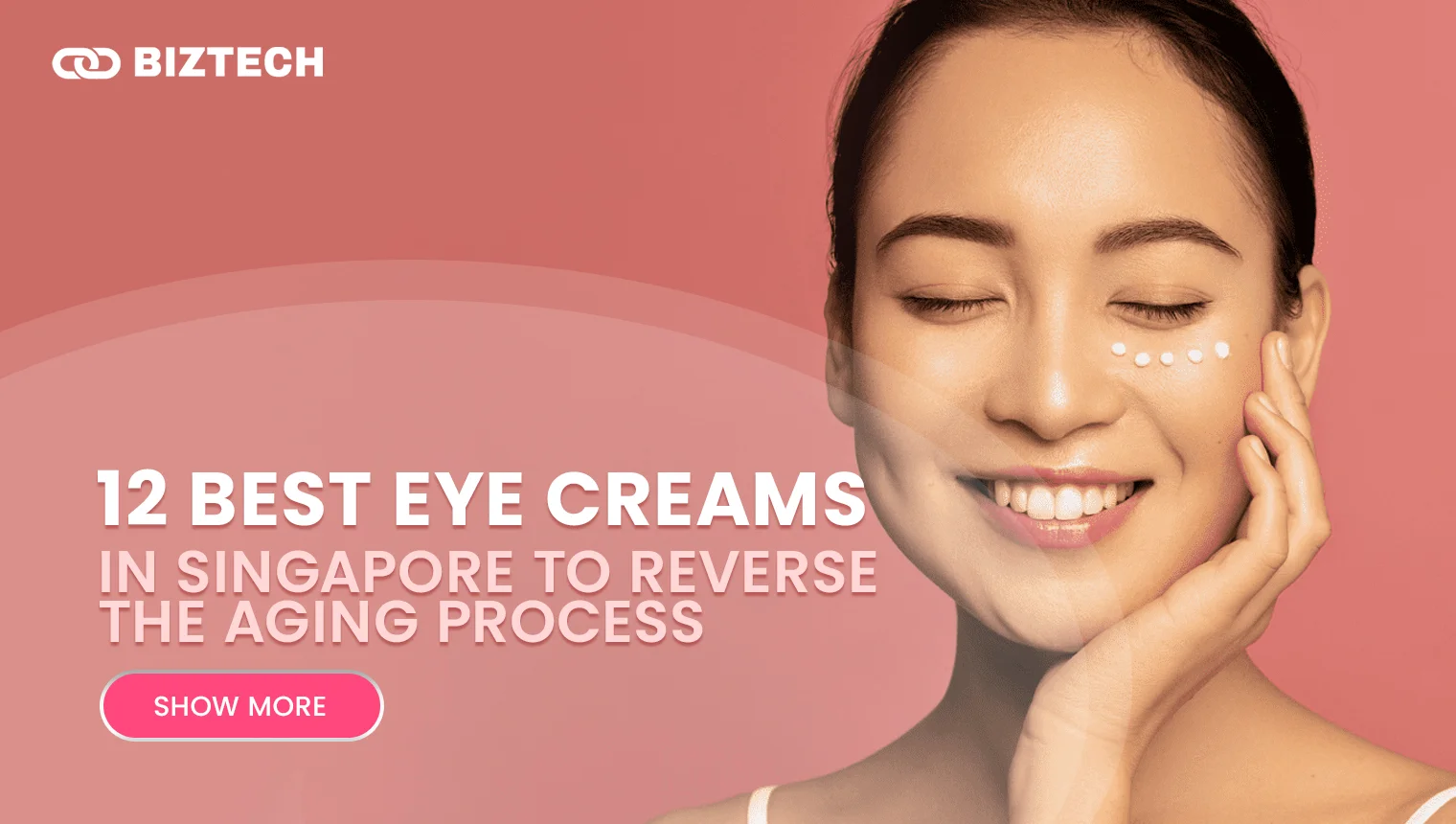 12 Best Eye Creams in Singapore To Reverse the Aging Process