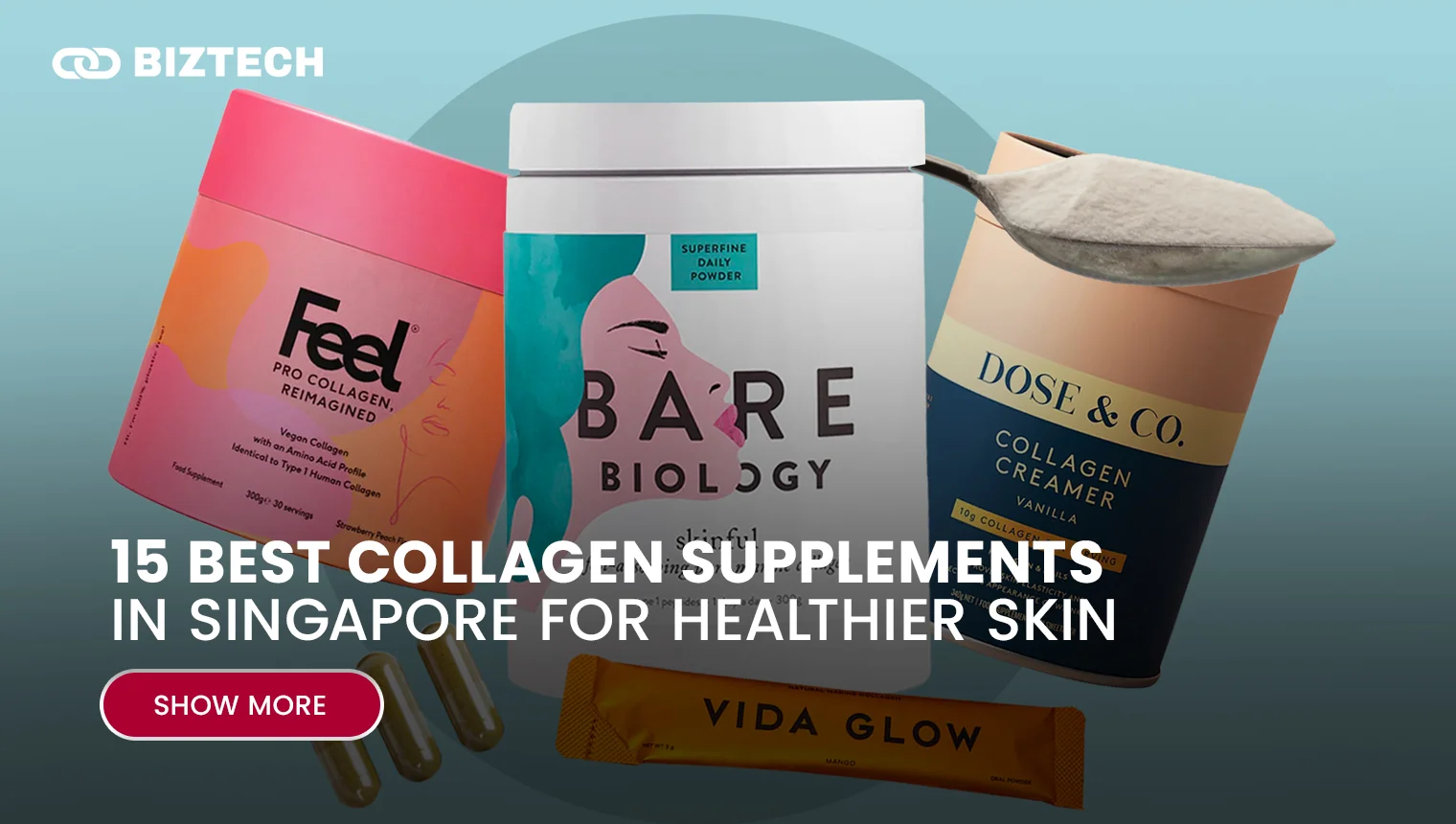 15 Best Collagen Supplements in Singapore for Healthier Skin