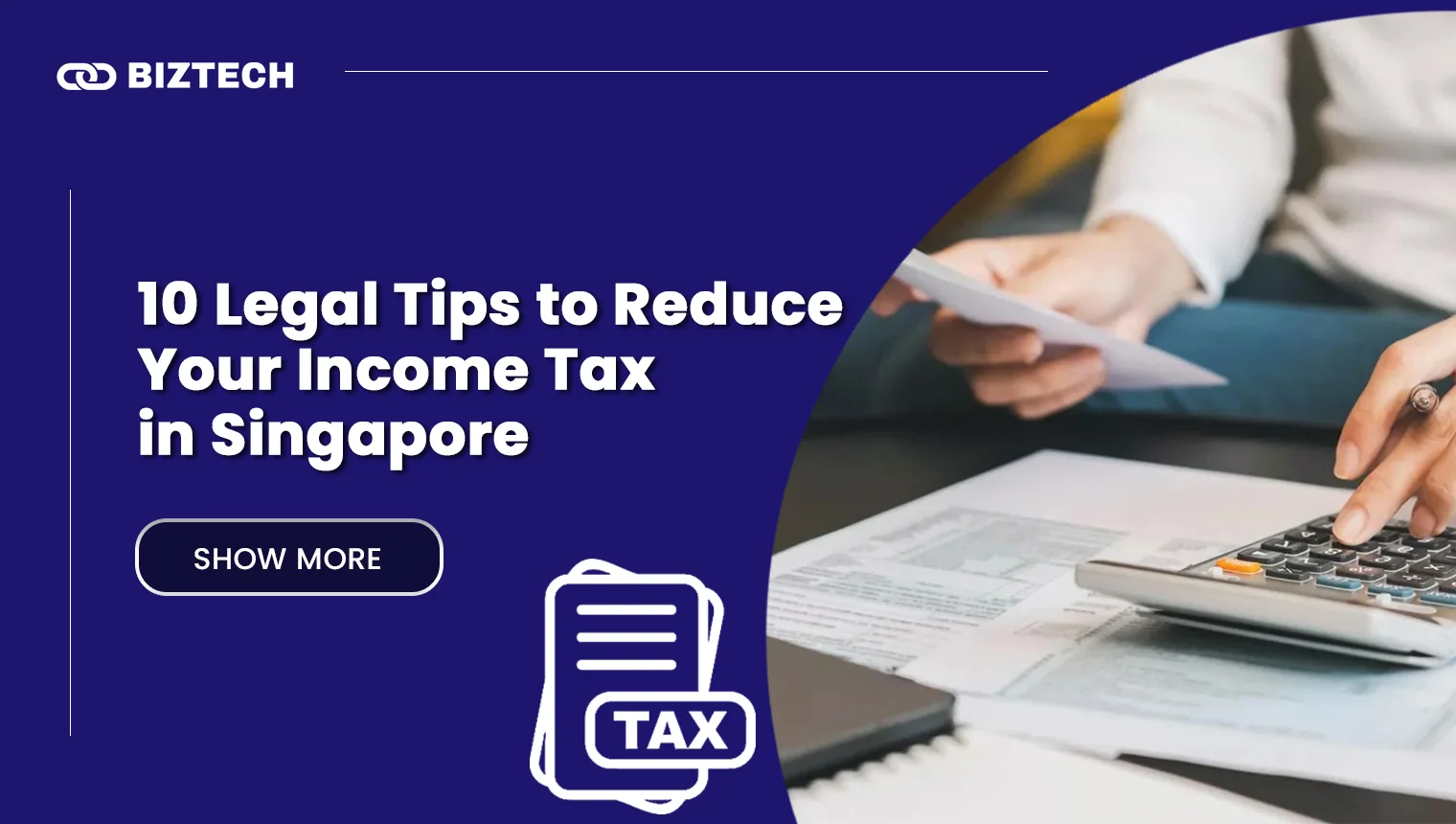 10 Legal Tips to Reduce Your Income Tax in Singapore