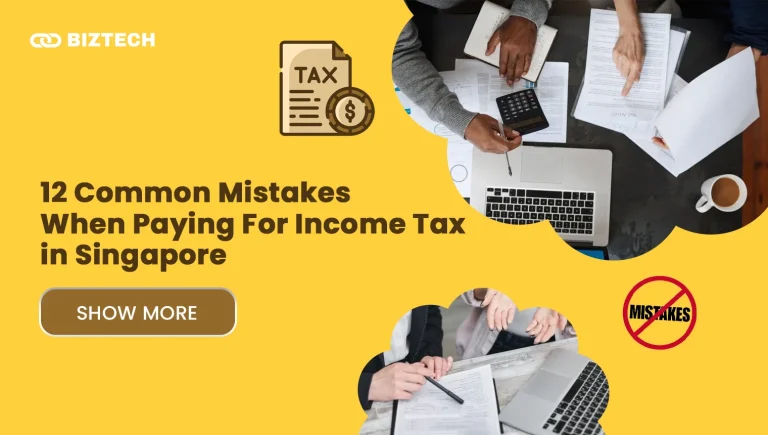 12 Common Mistakes When Paying For Income Tax in Singapore