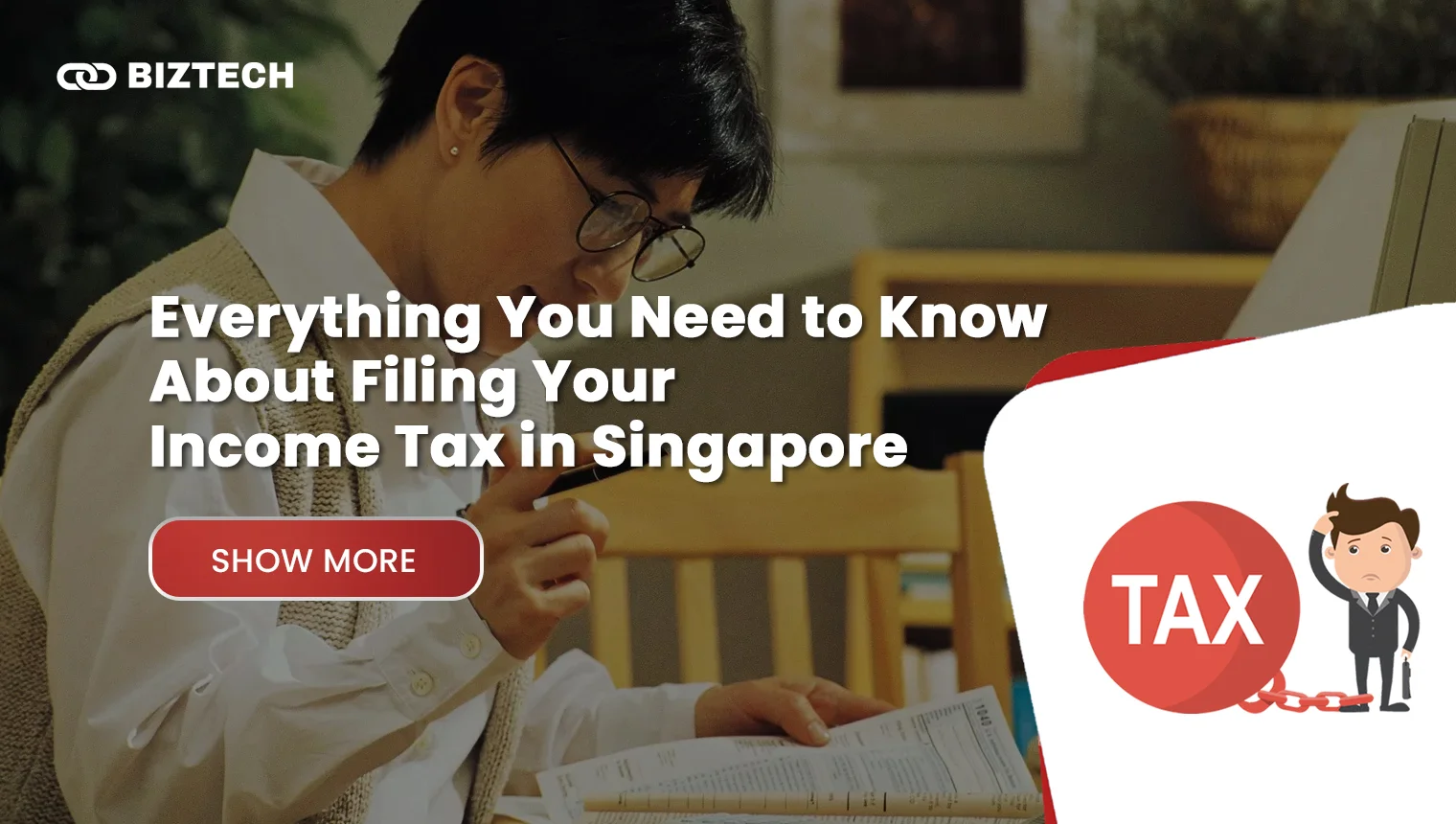 Everything You Need to Know About Filing Your Income Tax in Singapore