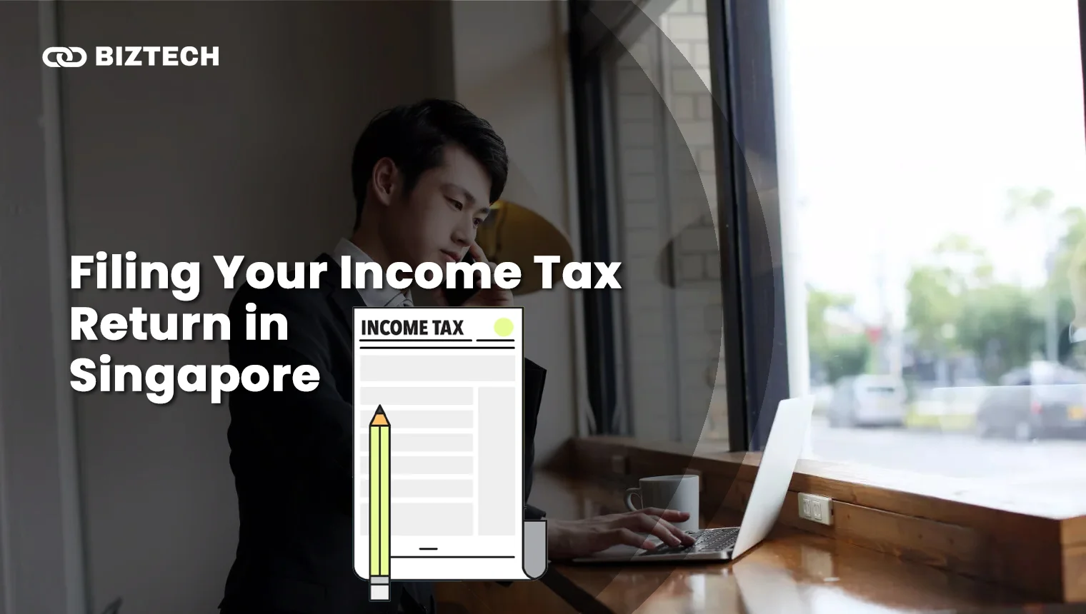 Filing Your Income Tax Return in Singapore