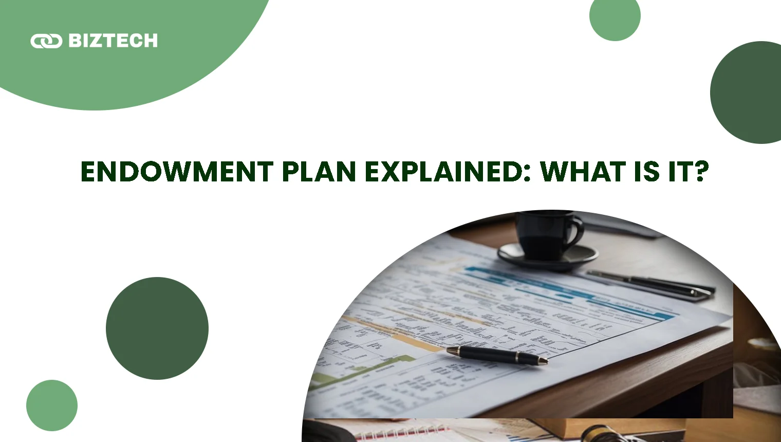 Endowment Plan Explained_ What is it_