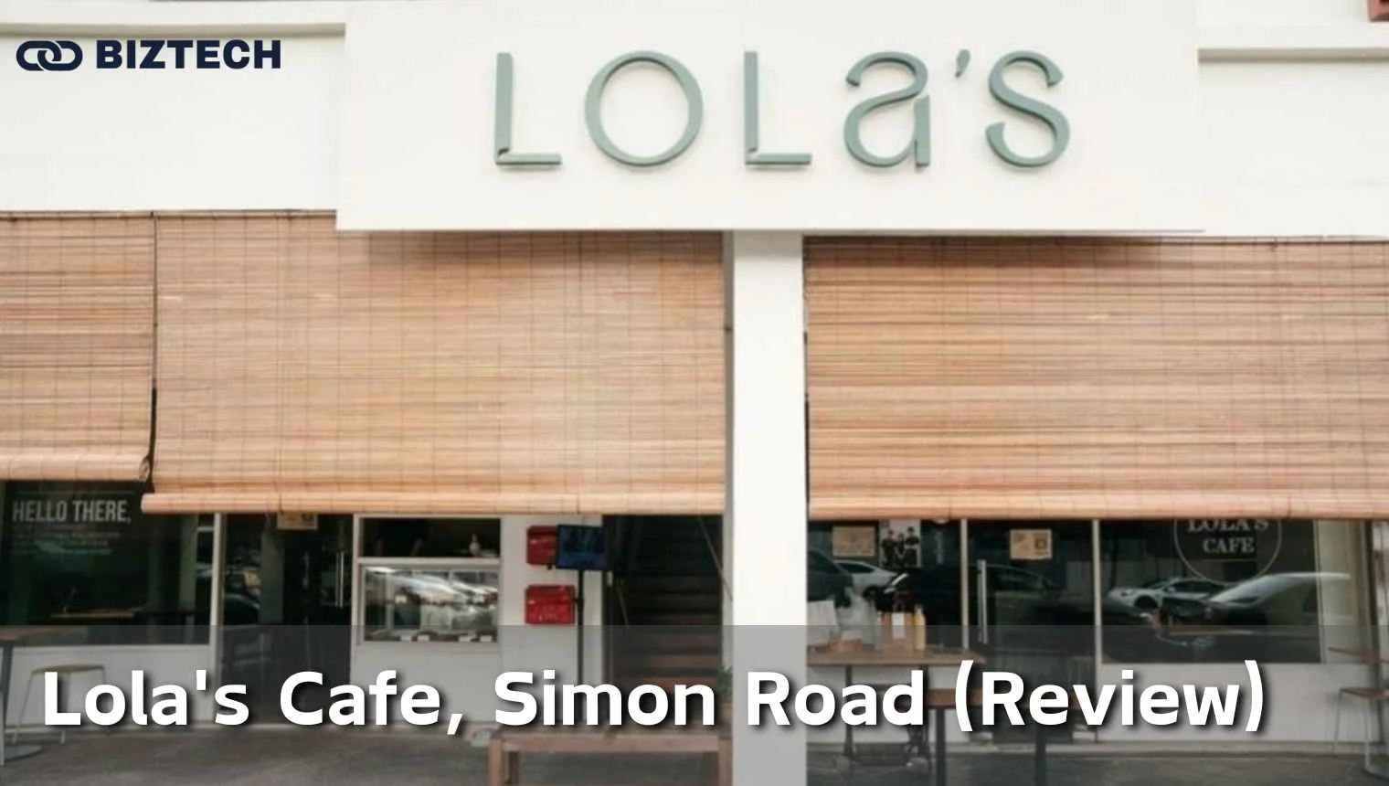 What is It Like Dining at Lola Cafe, Simon Road