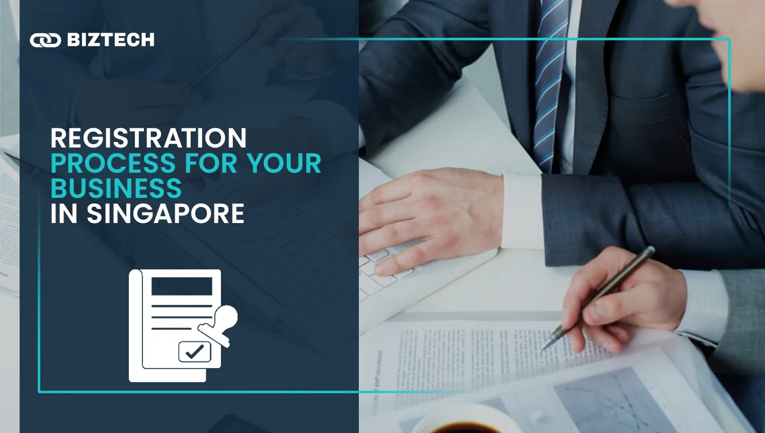 Registration Process For Your Business in Singapore