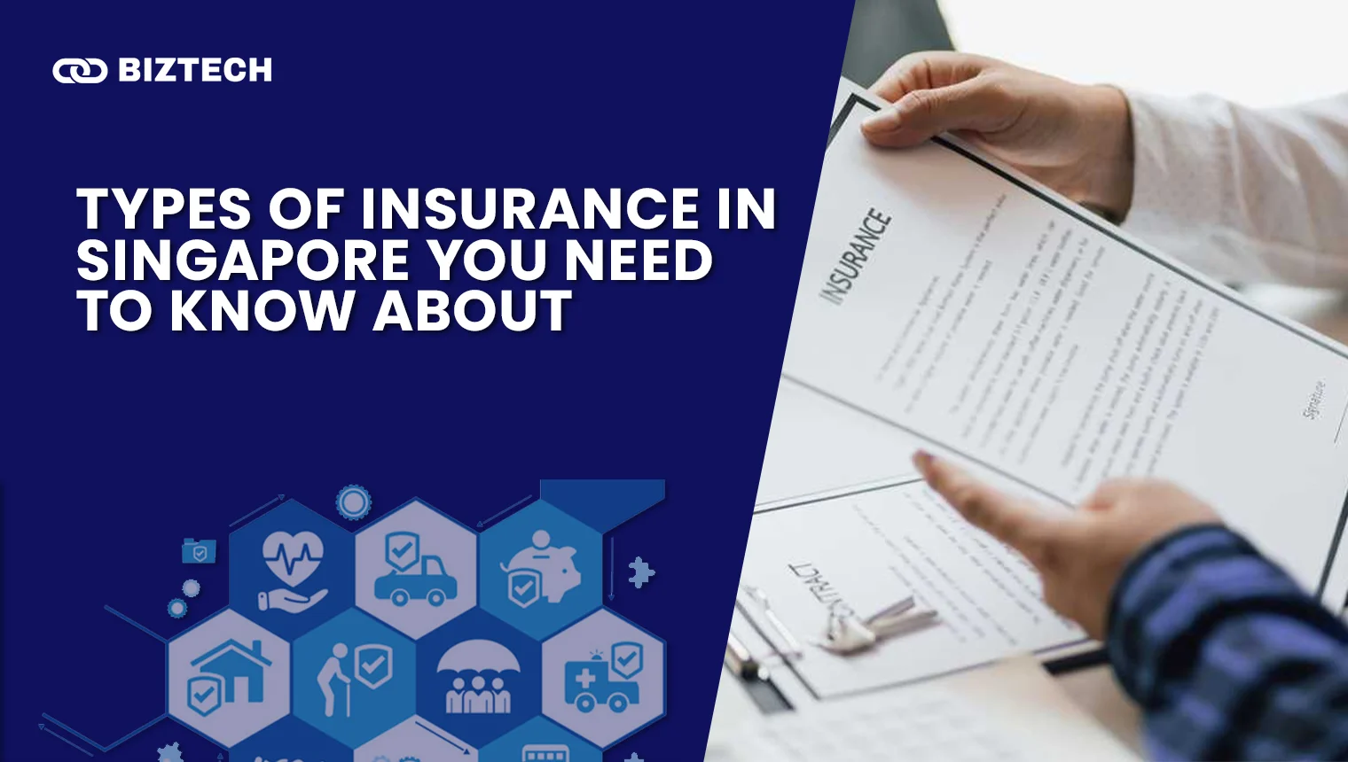 Types of Insurance in Singapore You Need To Know About