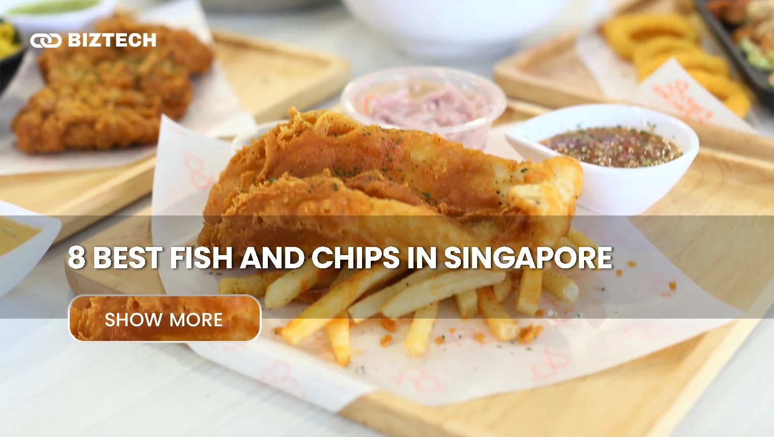 8 Best Fish And Chips In Singapore