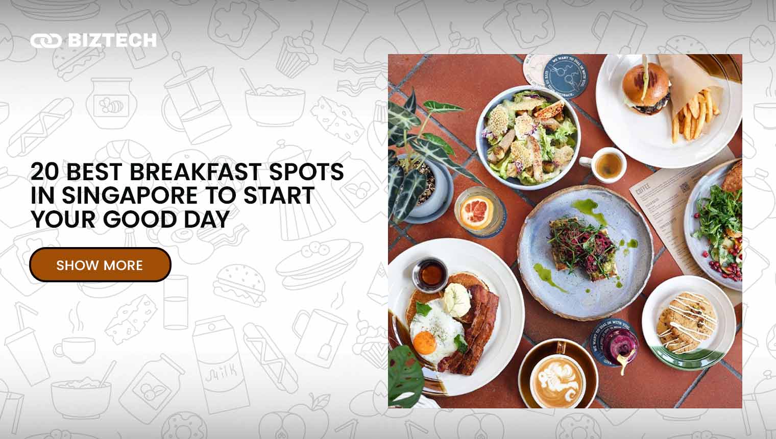20 Best Breakfast Spots in Singapore To Start Your Good Day