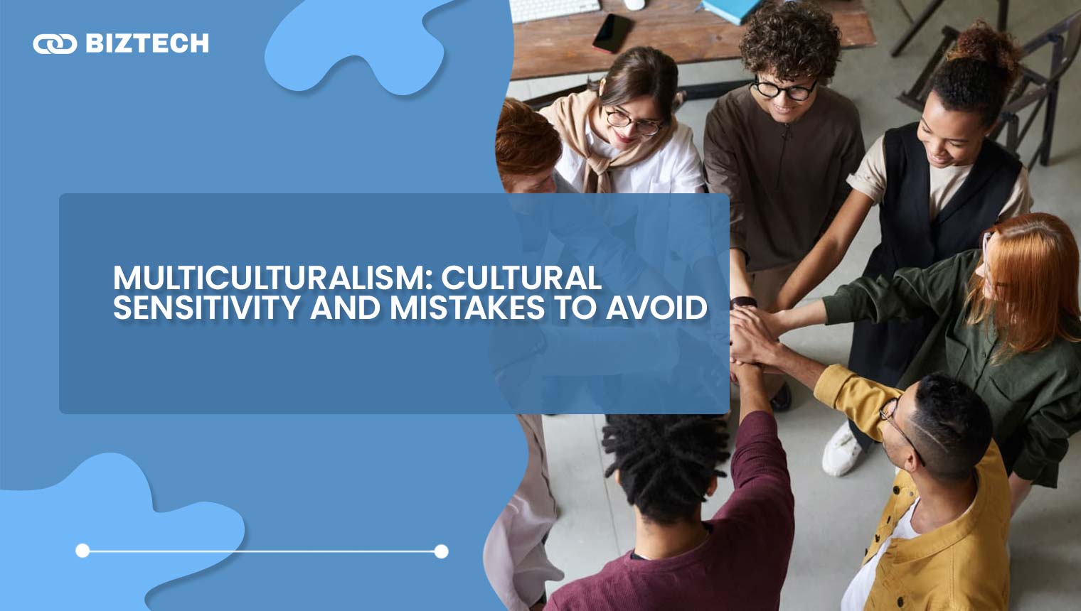 Multiculturalism_ Cultural Sensitivity and Mistakes to Avoid