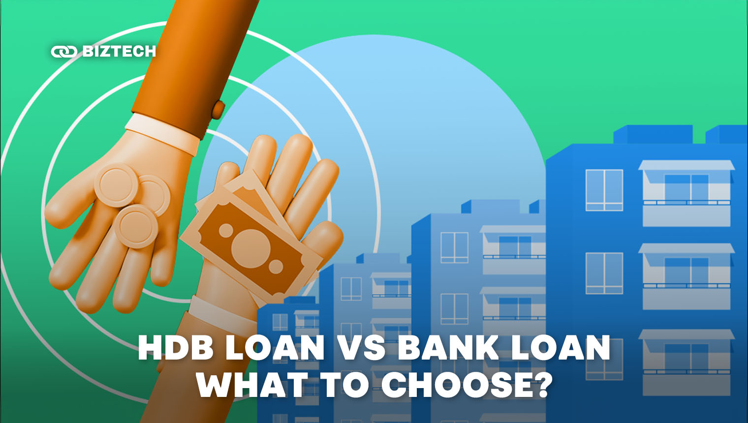 HDB Loan vs. Bank Loan: Which to Choose?