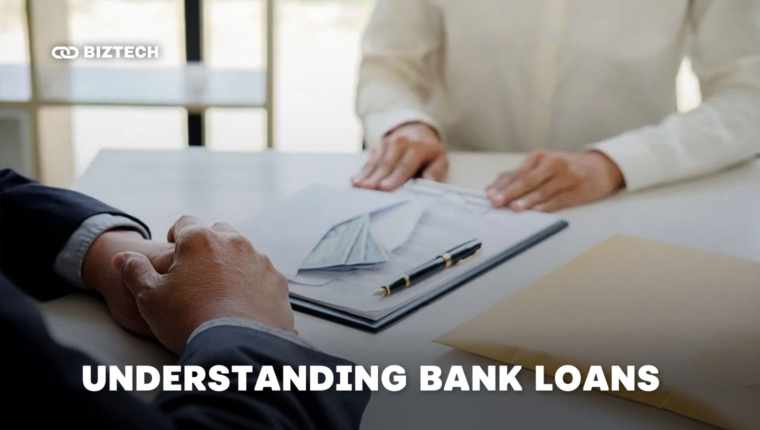 Understanding Bank Loans