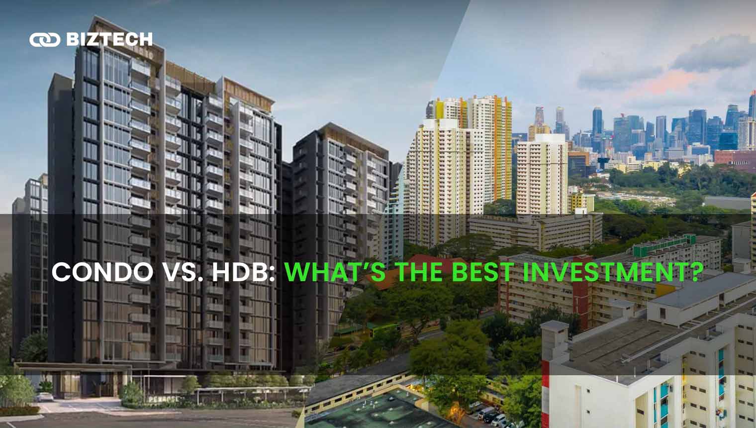 Condo vs. HDB_ What’s the Best Investment_