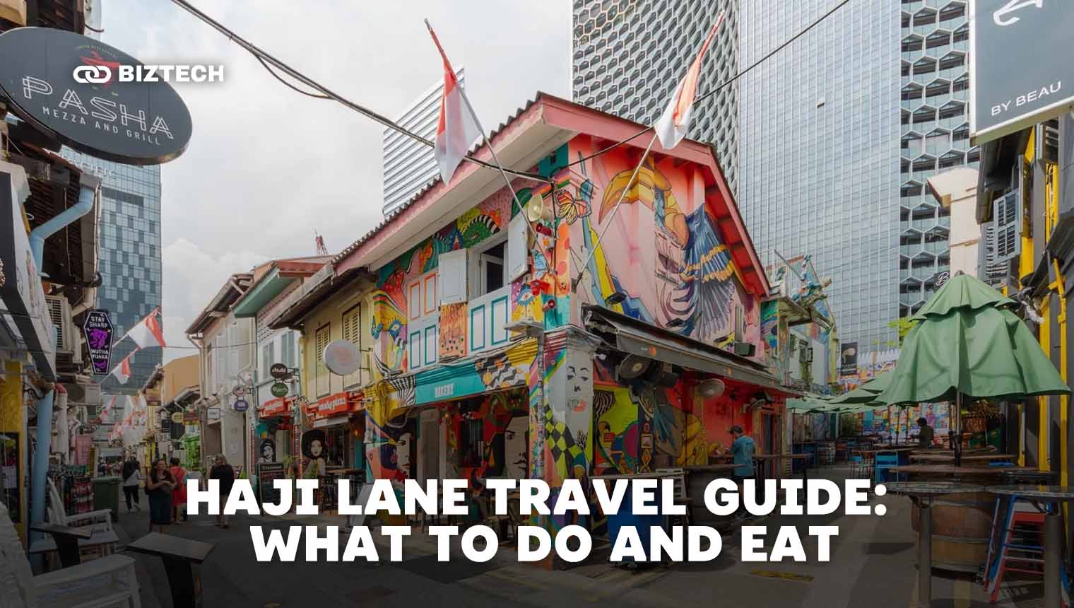 Exploring Haji Lane: What You Should Do, See, and Eat When Visiting Haji Lane