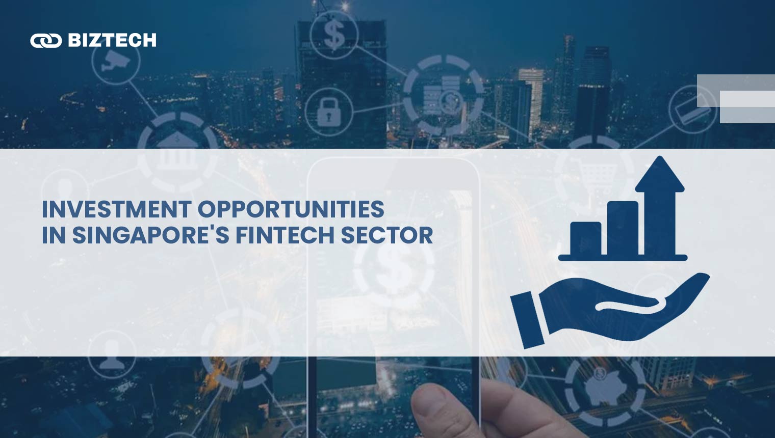 Investment Opportunities in Singapore_s Fintech Sector