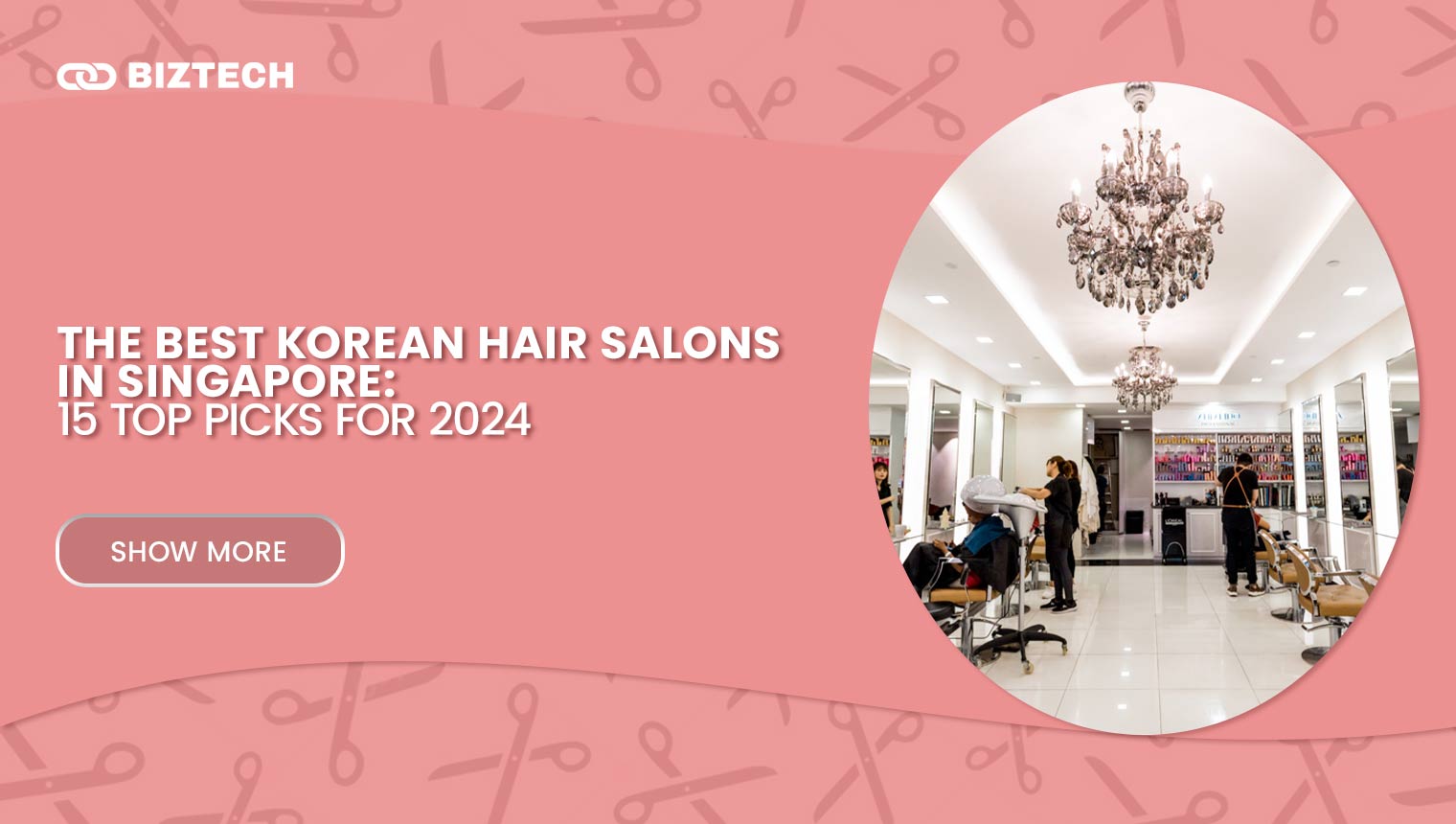 15 Best Korean Hair Salons in Singapore for Your Next Korean Hairstyles