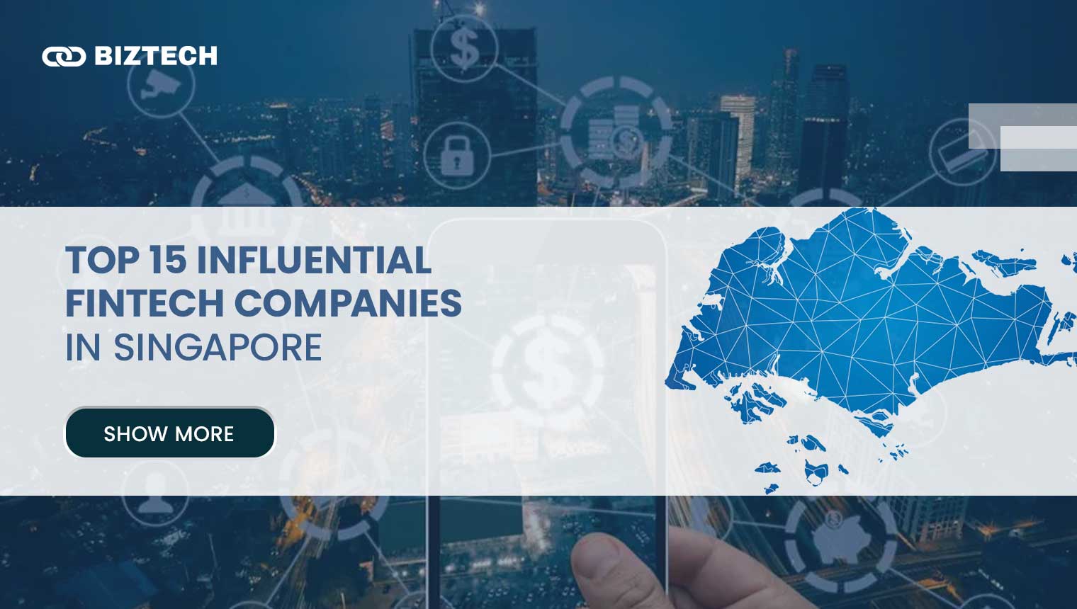 Top 15 Influential Fintech Companies in Singapore (2024 List)