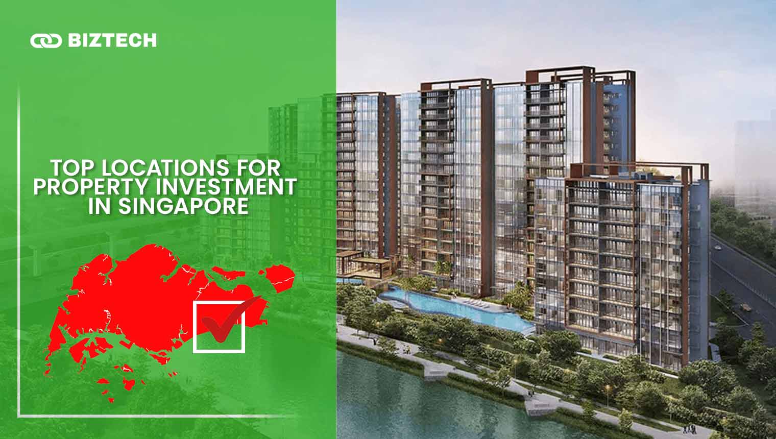 Top Locations for Property Investment in Singapore