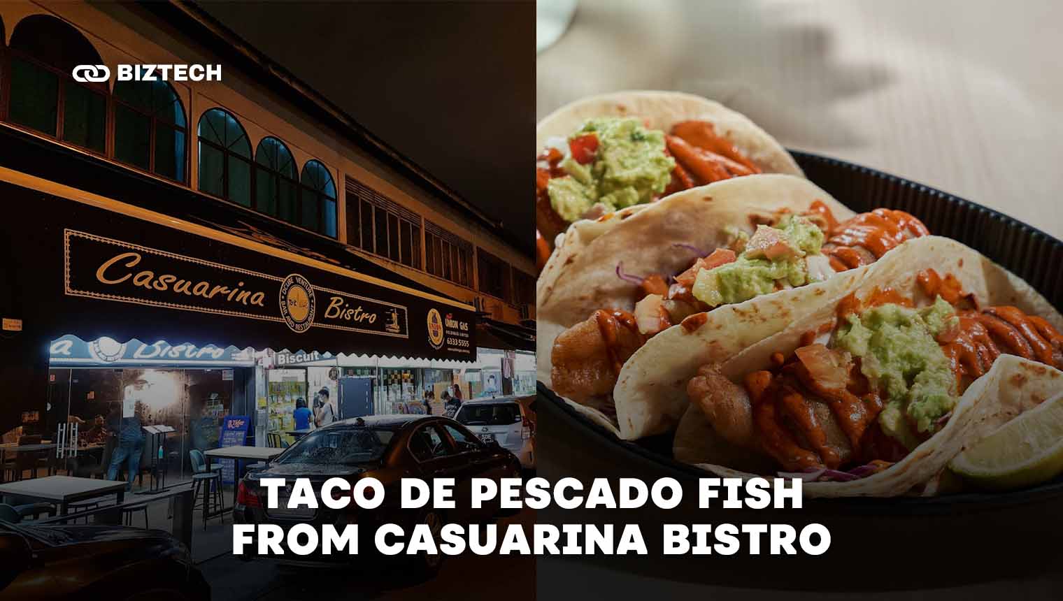 6. Taco de Pescado Fish from Casuarina Bistro