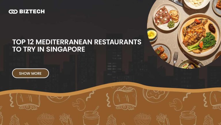 Top 12 Mediterranean Restaurants to Try in Singapore