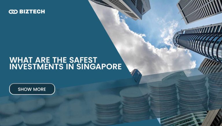 What Are The Safest Investments in Singapore