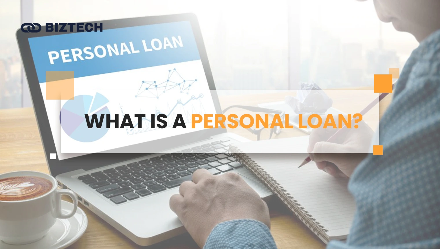 What is a Personal Loan What is a Personal Loan