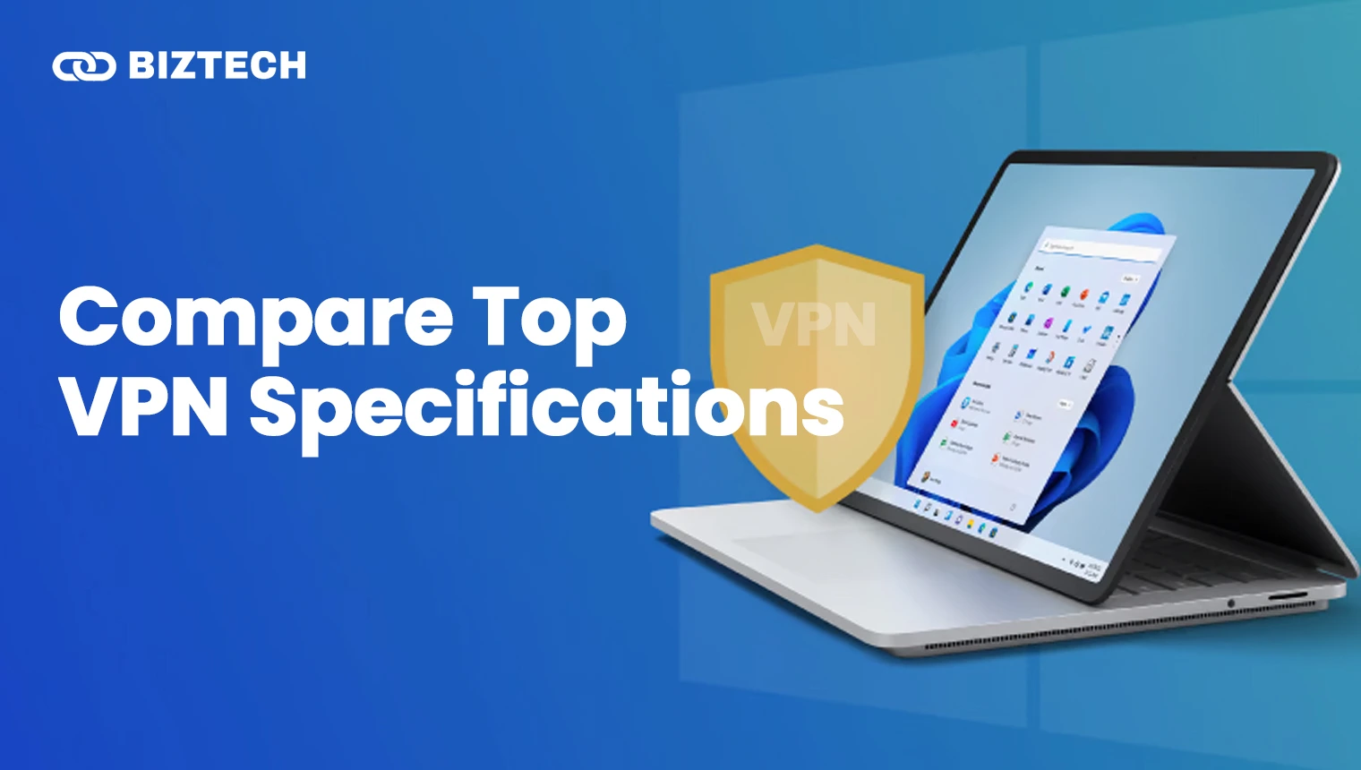 Compare Top VPN Specifications Compare Top VPN Specifications