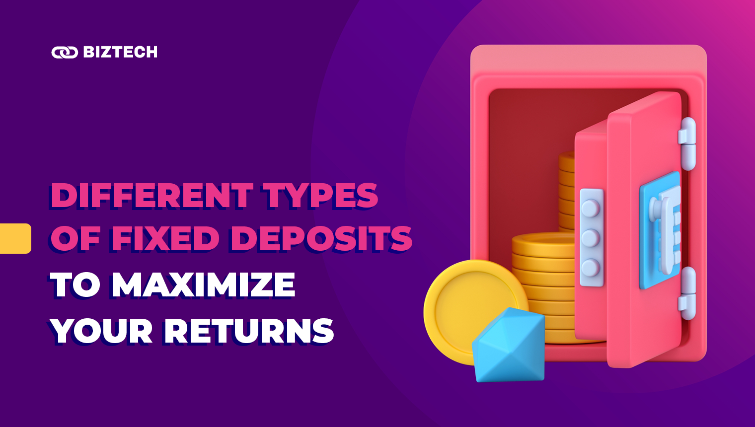 Different-Types-of-Fixed-Deposits-To-Maximize-Your-Returns