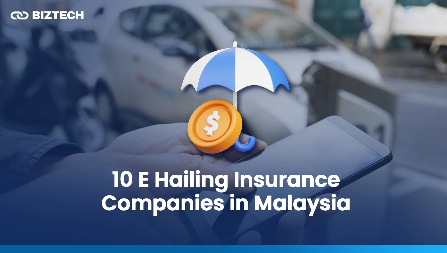 10 E Hailing Insurance Companies in Malaysia 10 E Hailing Insurance Companies in Malaysia