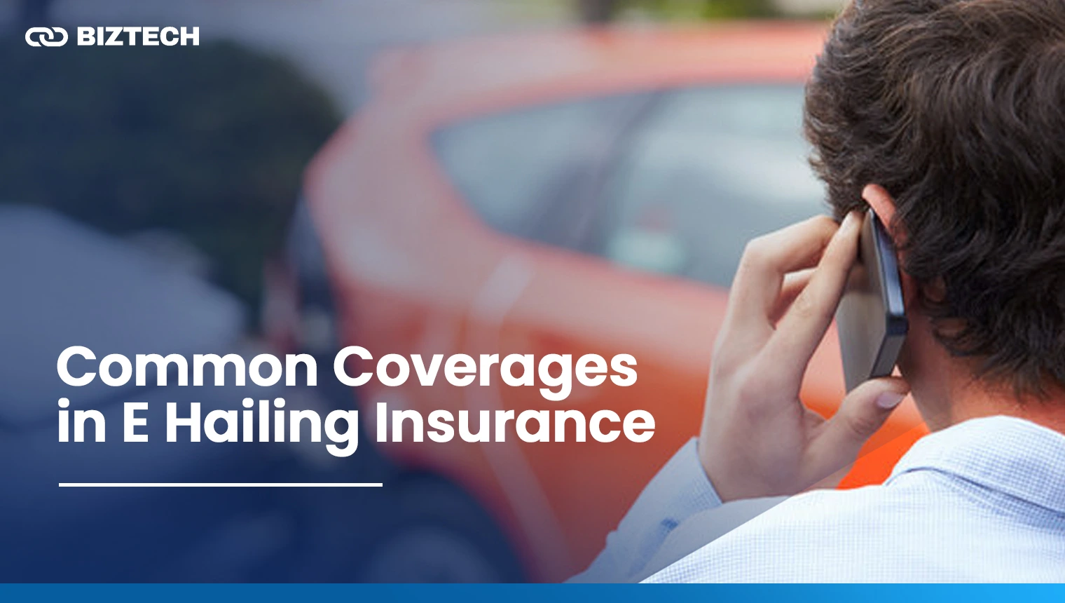 Common Coverages in E Hailing Insurance Common Coverages in E Hailing Insurance