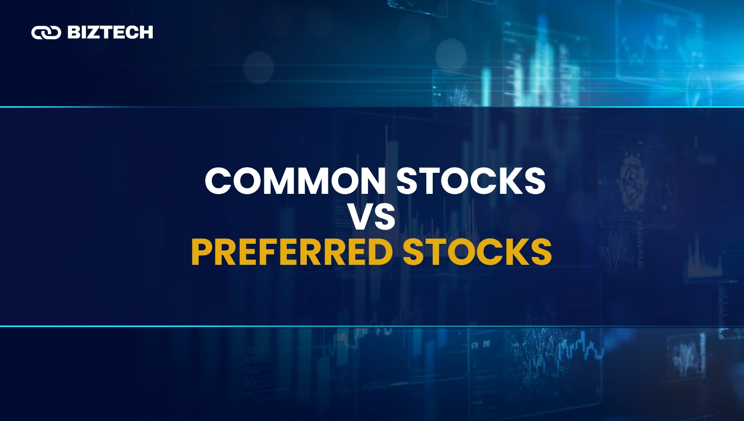 Common Stocks vs Preferred Stocks