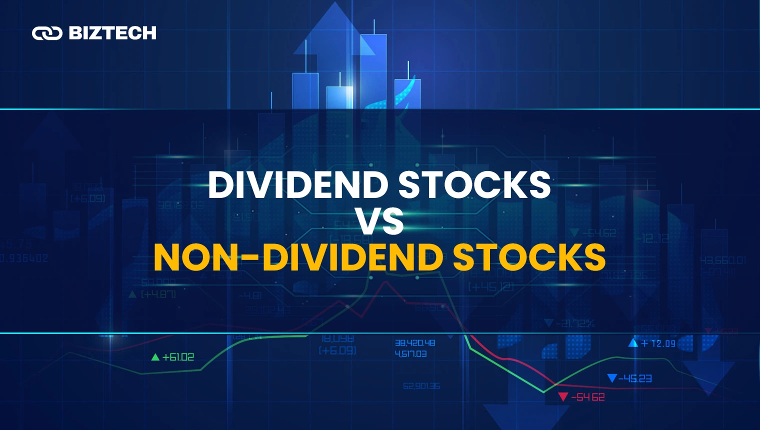 Dividend Stocks vs Non-dividend Stocks Dividend Stocks vs Non-dividend Stocks