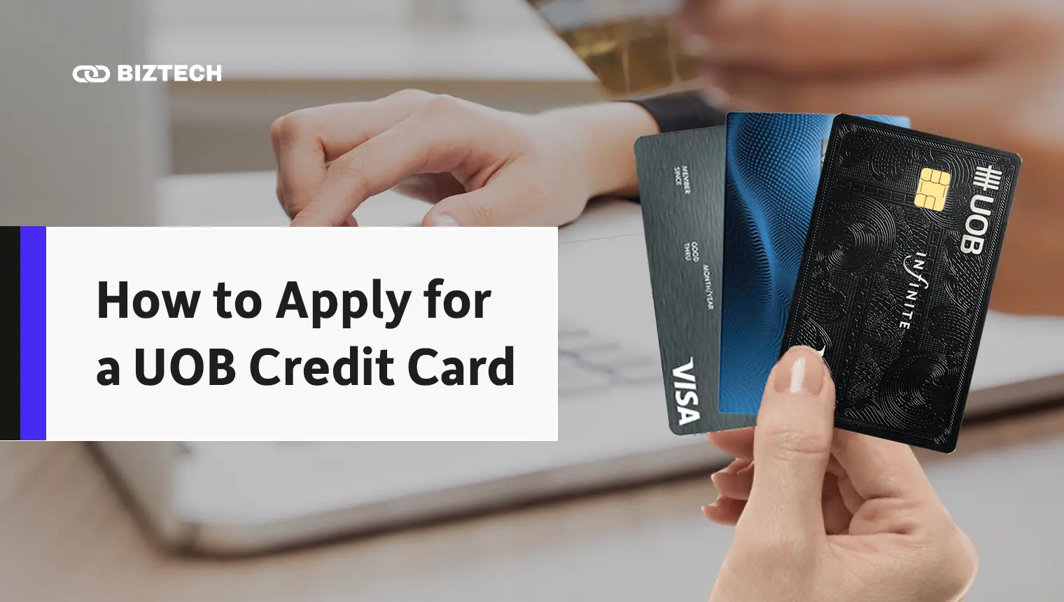 How to Apply for a UOB Credit Card How to Apply for a UOB Credit Card