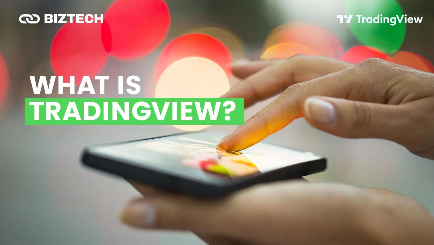 What is TradingView What is TradingView