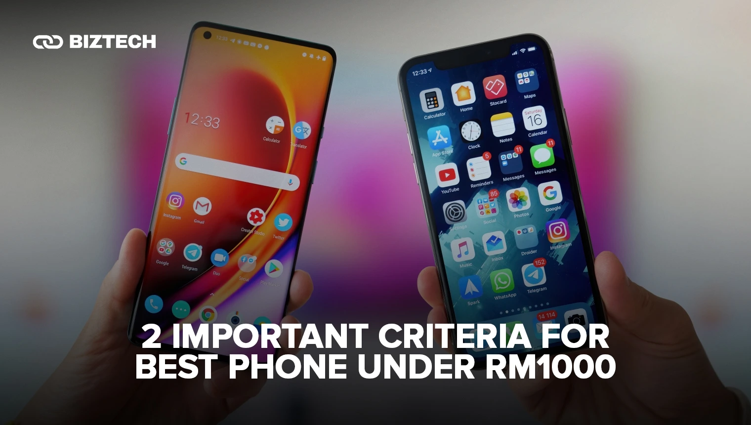 2 Important Criteria for Best Phone Under RM1000 2 Important Criteria for Best Phone Under RM1000