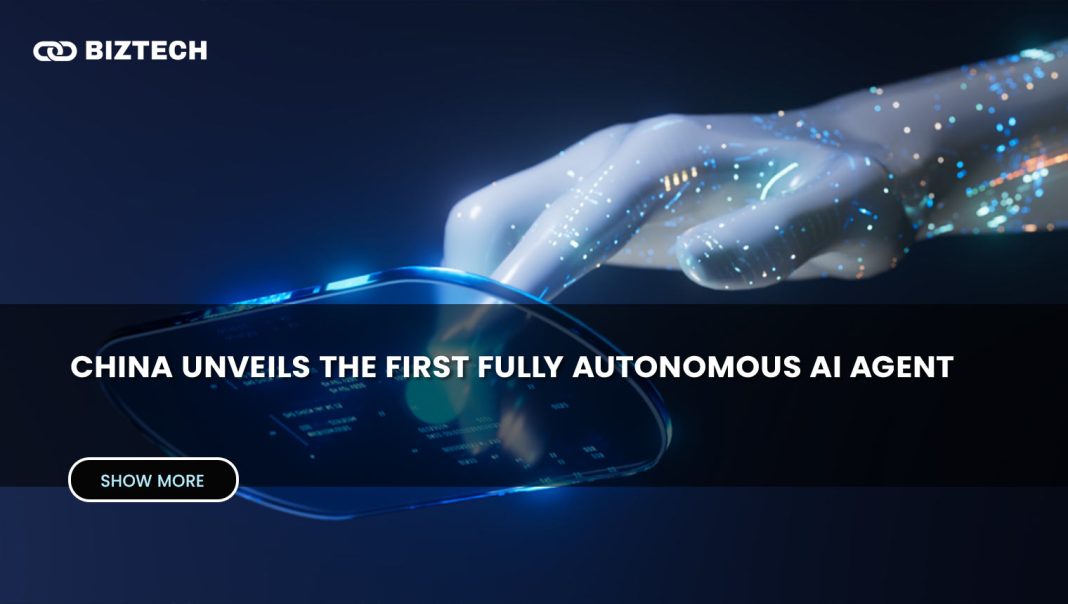 China Unveils The First Fully Autonomous AI Agent