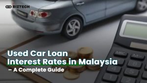 Used Car Loan Interest Rates in Malaysia 2025 – A Complete Guide