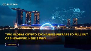 Two global crypto exchanges prepare to pull out of Singapore, here’s why!