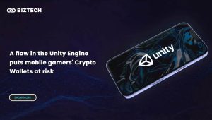A flaw in the Unity Engine puts mobile gamers’ Crypto Wallets at risk