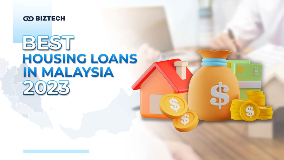 Best Housing Loans In Malaysia 2023 