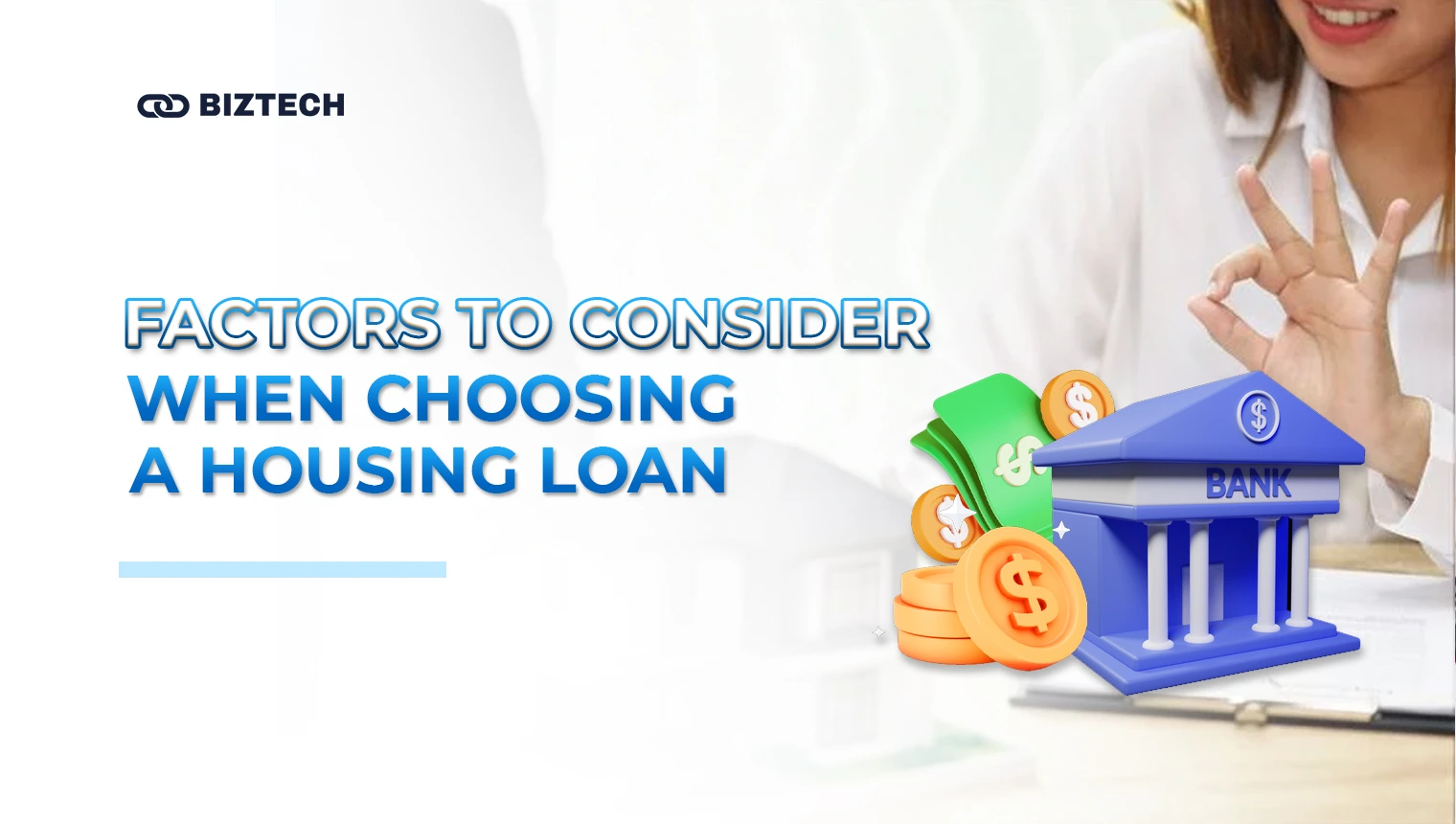 BizTech Community | Personal Finance | Factors to Consider When Choosing a Housing Loan