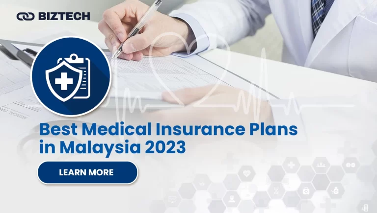 Best Medical Insurance Plans in Malaysia 2023