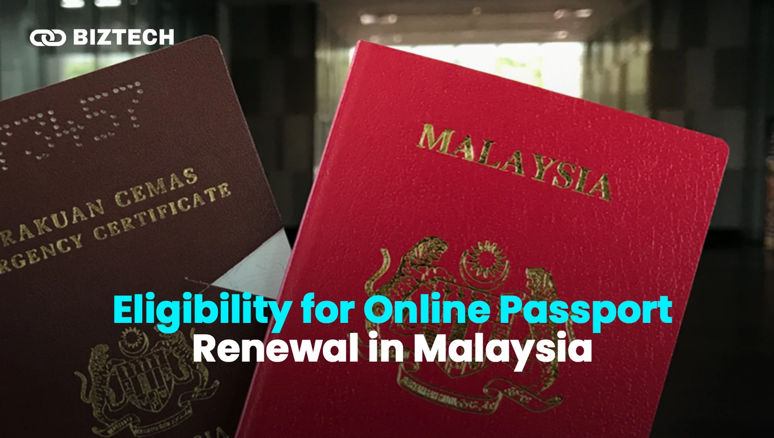 Eligibility for Online Passport Renewal in Malaysia