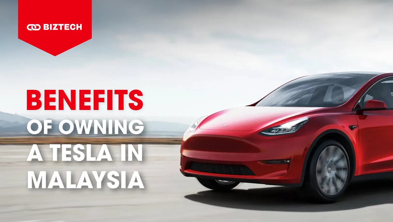 Benefits of owning a Tesla in Malaysia