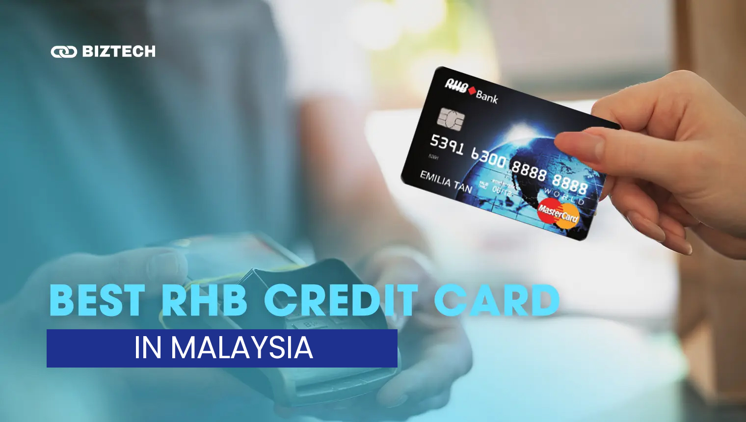 Best RHB Credit Cards in Malaysia