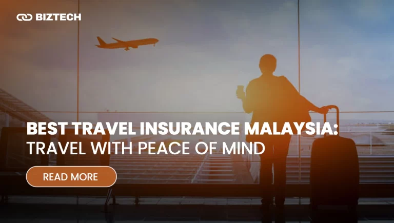 Best Travel Insurance Malaysia_ Travel with Peace of Mind