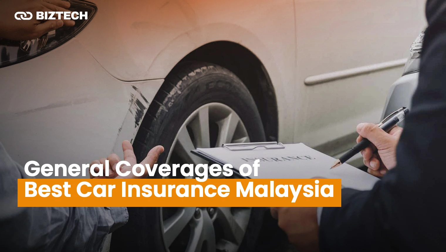 General Coverages of Best Car Insurance Malaysia