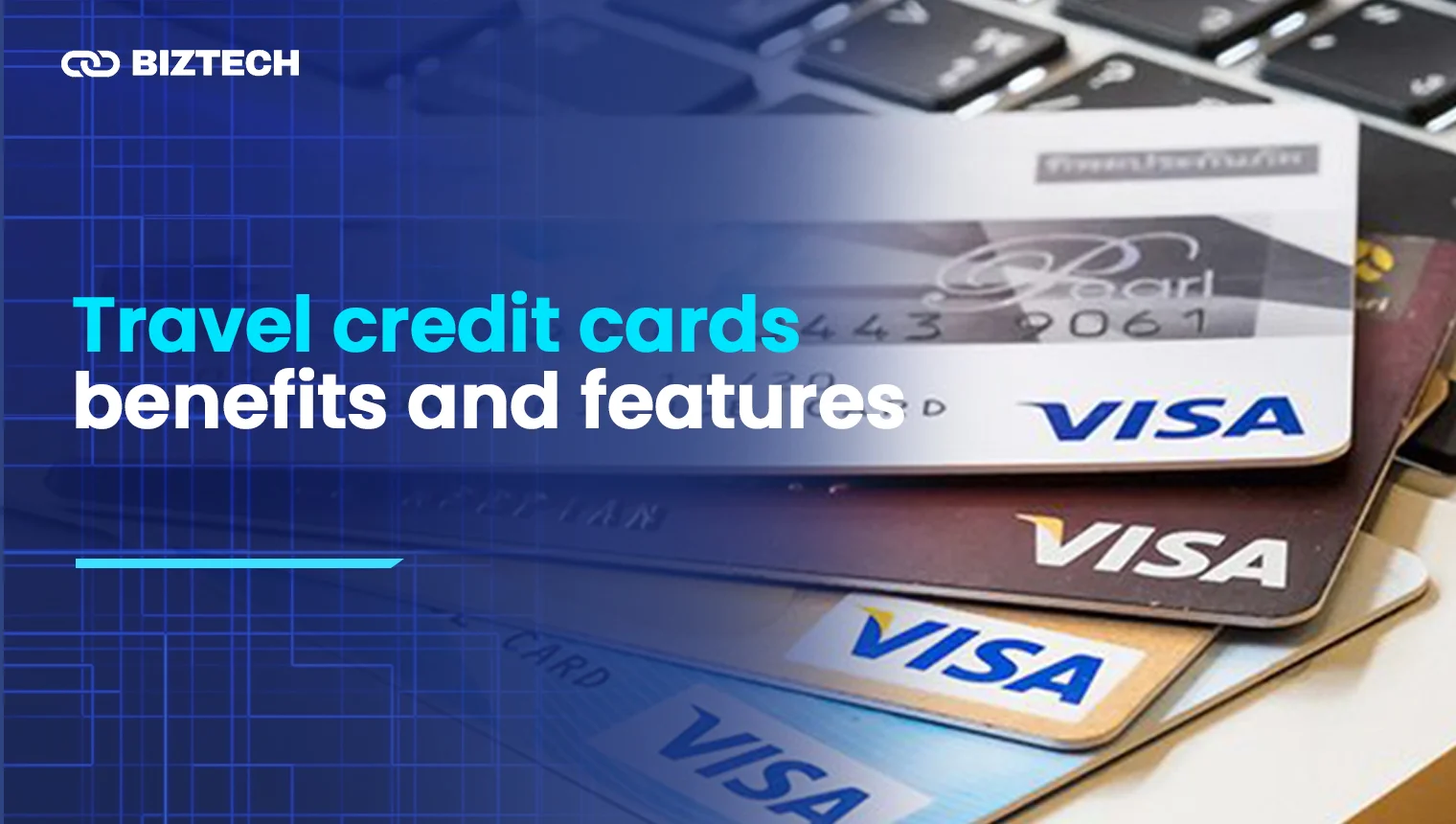 Travel credit cards benefits and features