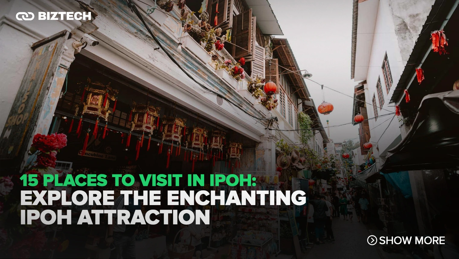 15 Places to Visit in Ipoh: Explore the Enchanting Ipoh Attraction