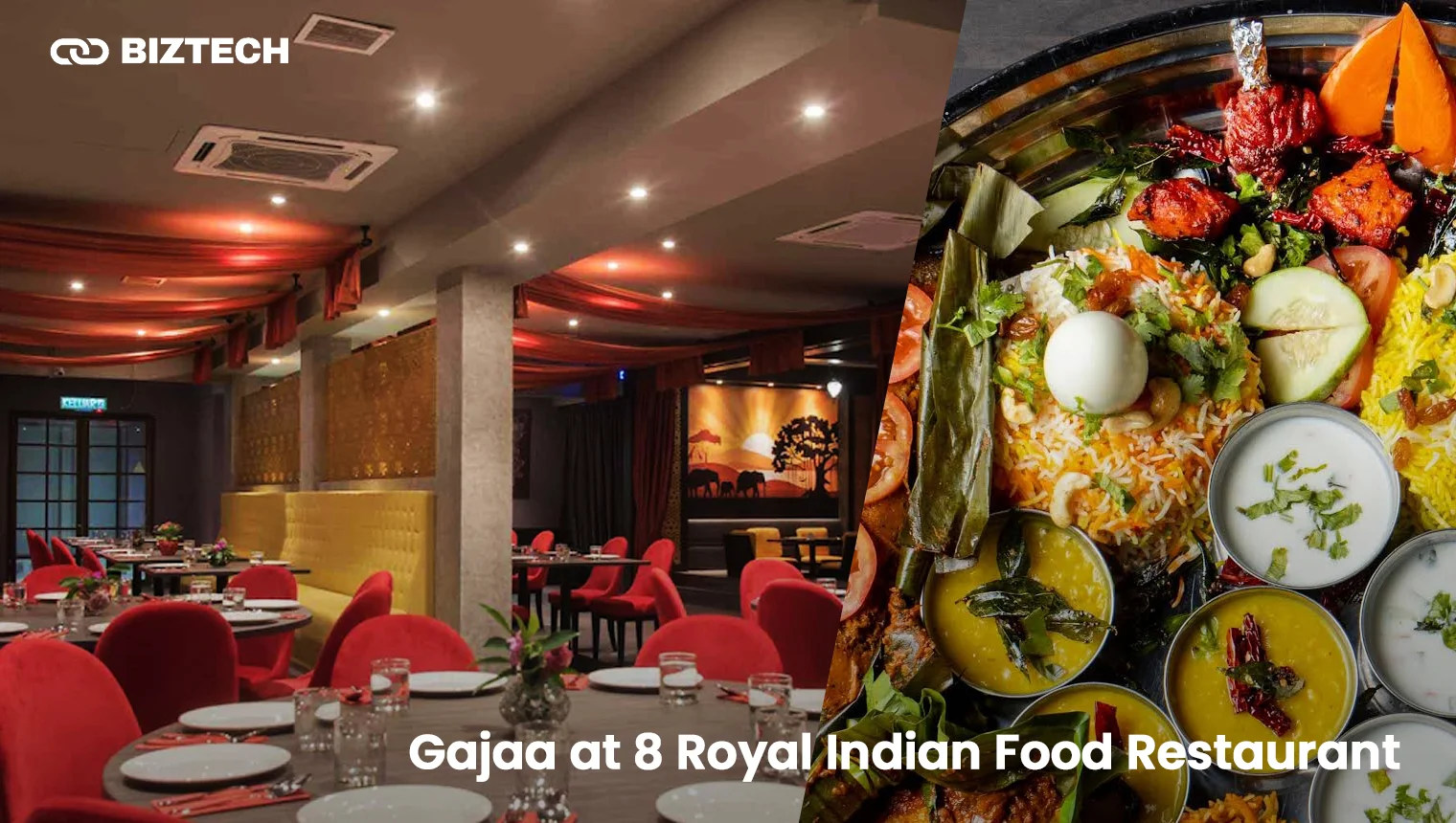 Gajaa at 8 Royal Indian Food Restaurant