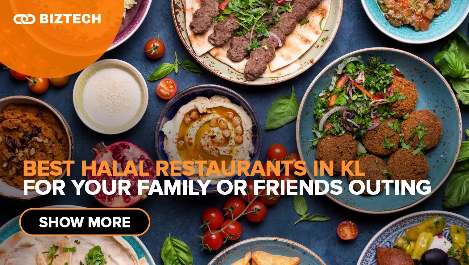 10 Best Halal Restaurants in KL for Your Family or Friends Outing